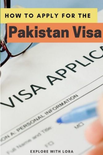 Applying For The Pakistan Visa: What You Need To Know – Explore With Lora