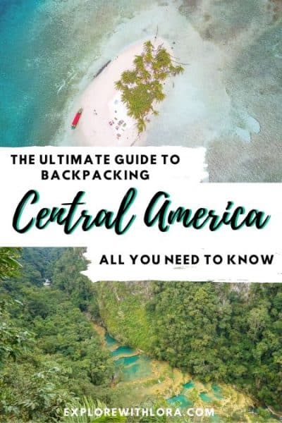 The Ultimate Guide to Backpacking Central America - 16 400x600